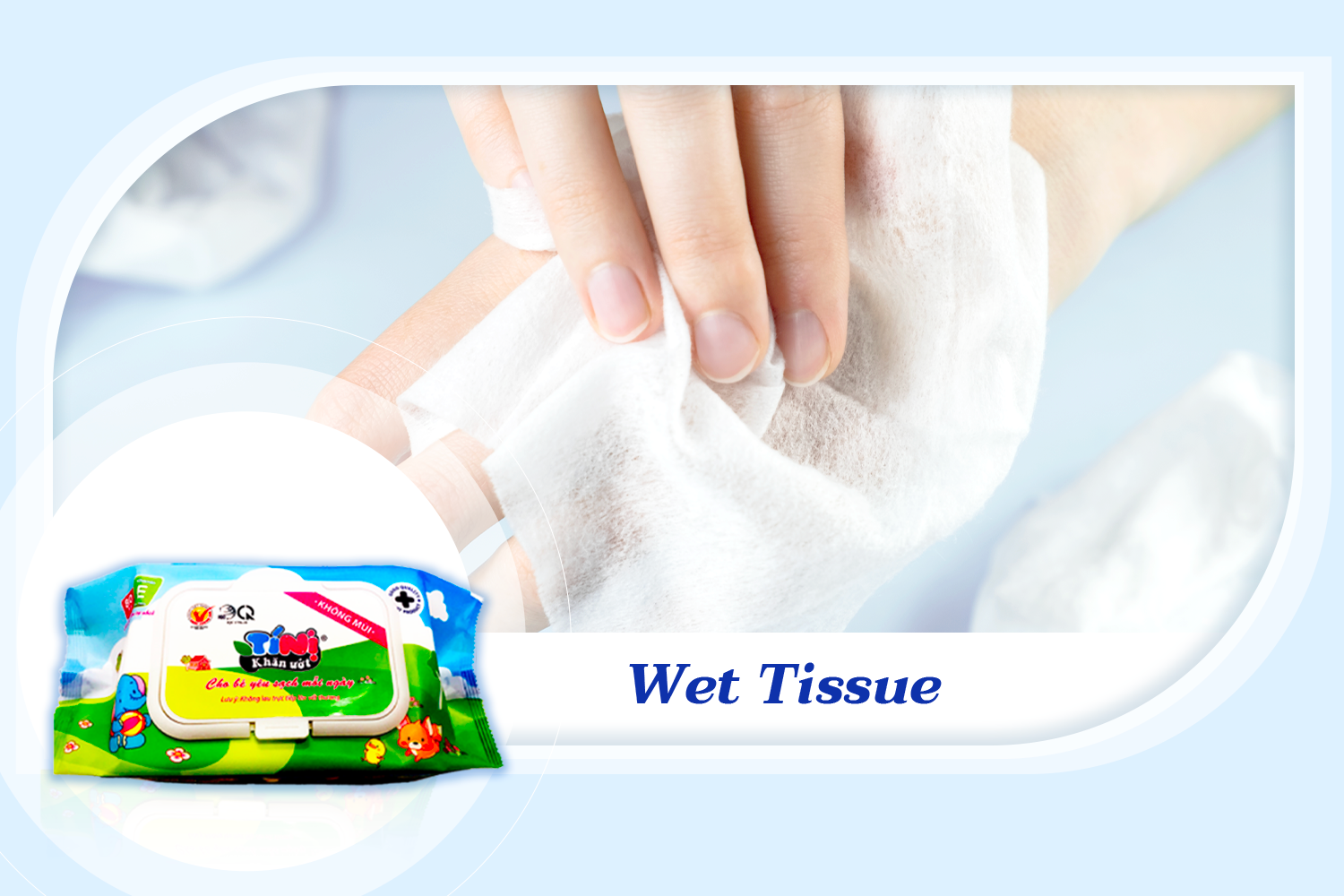 Wet tissue