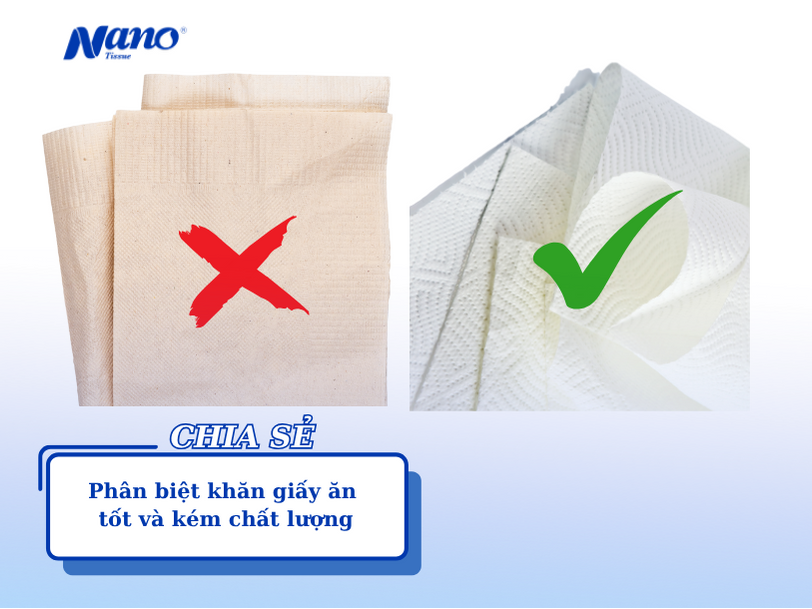 Phân biệt giấy ăn chất lượng và giấy ăn kém chất lượng